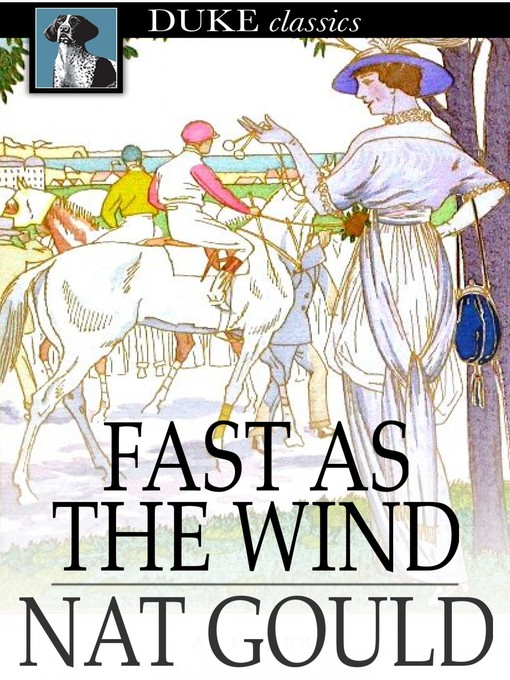 Title details for Fast as the Wind by Nat Gould - Wait list